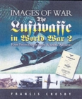 Image for Luftwaffe in World War Ii (Images of War Series)