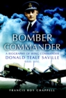 Image for Bomber commander  : a biography of Wing Commander Donald Teale Saville, DSO, DFC
