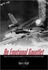 Image for An emotional gauntlet  : from life in peacetime America to the war in European skies