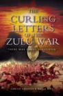 Image for The Curling letters of the Zulu War  : &quot;there was awful slaughter&quot;