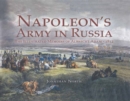 Image for Napoleon&#39;s army in Russia  : the illustrated memoirs of Albrecht Adam, 1812