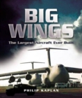 Image for Big Wings: the Largest Aircraft Ever Built