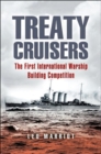 Image for Treaty Cruisers: the First International Warship Building Competition