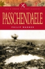 Image for Passchendaele  : the story behind the tragic victory of 1917