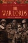 Image for The war lords  : military commanders of the twentieth century