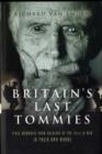 Image for Britain&#39;s last Tommies  : final memories from soldiers of the 1914-18 war in their own words