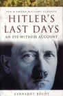 Image for Hitler&#39;s last days  : an eye-witness account