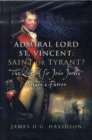 Image for Admiral Lord St. Vincent: Saint or Tyrant?