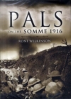 Image for Pals on the Somme 1916  : Kitchener&#39;s new army battalions raised by local authorities during the Great War