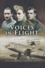 Image for Voices in flight  : conversations with air veterans of the Great War