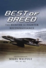 Image for Best of the Hunter Breed: an Operational History of the Hawker Hunter Fr10