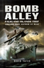 Image for Bomb Alley -falkland Islands 1982: Aboard Hms Antrim at War