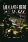 Image for Falklands hero  : Ian McKay - the last VC of the 20th century