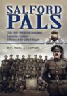 Image for Salford pals  : 15th, 16th, 19th &amp; 20th Battalions Lancashire Fusiliers