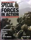 Image for Special Forces in Action: Afghanistan - Africa - Balkans - Iraq - South America