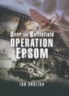 Image for Operation Epsom: Over the Battlefield