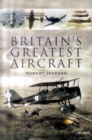 Image for Britain&#39;s greatest aircraft