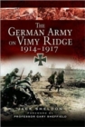 Image for The German Army on Vimy Ridge 1914-1917