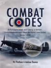 Image for Combat codes  : a full explanation and listing of British, Commonwealth and Allied air force unit codes since 1938