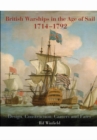 Image for British warships in the age of sail, 1714-1792  : design, construction, careers and fates