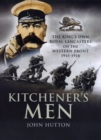 Image for Kitchener&#39;s Men: the King&#39;s Own Royal Lancasters on the Western Front 1915 - 1918