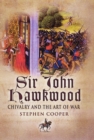 Image for Sir John Hawkwood: Chivalry and the Art of War
