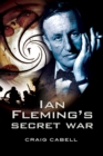 Image for Ian Fleming&#39;s Secret War