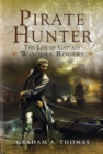 Image for Pirate Hunter: the Life of Captain Woodes Rogers