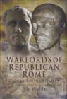Image for Warlords of Republican Rome  : Caesar versus Pompey
