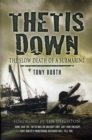 Image for Thetis Down: the Slow Death of a Submarine
