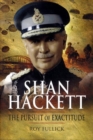 Image for Shan Hackett  : the pursuit of exactitude