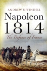 Image for Napoleon 1814: the Defence of France