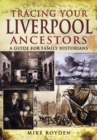 Image for Tracing your Liverpool ancestors  : a guide for family historians