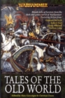 Image for Tales of the Old World  : a Warhammer anthology