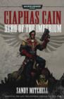 Image for Ciaphus Cain  : hero of the Imperium