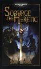 Image for Scourge the Heretic  : dark heresy