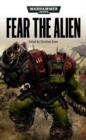 Image for Fear the alien