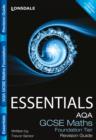 Image for Collins GCSE Essentials : AQA Maths Foundation Tier: Revision Guide