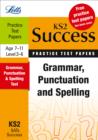 Image for Grammar, punctuation &amp; spelling: Practice test papers