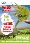 Image for Letts wild about mathsAge 7-9: Problem solving &amp; reasoning
