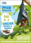 Image for Letts wild about EnglishAge 5-7: Phonics and spelling