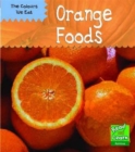 Image for Colours We Eat: Orange Foods