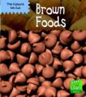 Image for Brown Foods