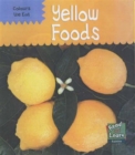 Image for Read and Learn: Colours We Eat - Yellow Foods