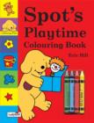Image for Spot&#39;s Playtime Colouring Book