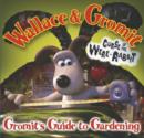 Image for Gromit&#39;s Guide to Gardening
