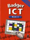 Image for Badger ICT : Pupil Book 2
