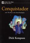 Image for Under the Skin : Badger Plays for KS3 : Bk. 5 : Conquistador and the Boy at the Hotel Rudolpho