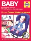 Image for The baby manual  : models covered - various, all shapes and colours, from conception to two years old