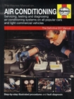 Image for Air conditioning &amp; heating manual  : the Haynes manual for understanding, servicing, testing and diagnosing air conditioning systems on all popular cars and light commercial vehicles